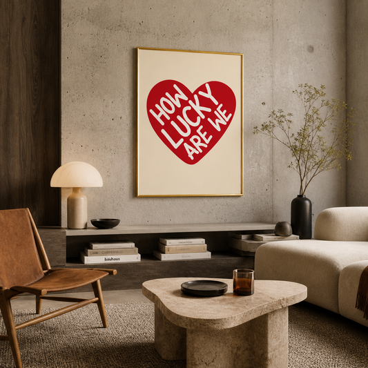 How Lucky Are We Poster – Romantic Love Quote Wall Art