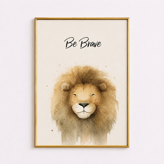 Be Brave Lion Poster – Nursery Wall Art