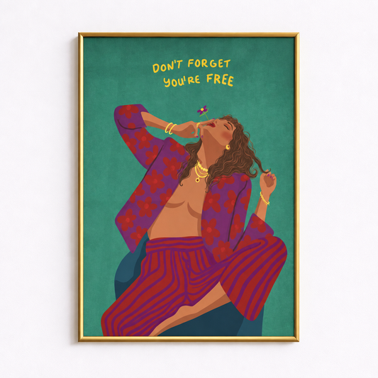 Don’t Forget You’re Free Boho Woman Poster