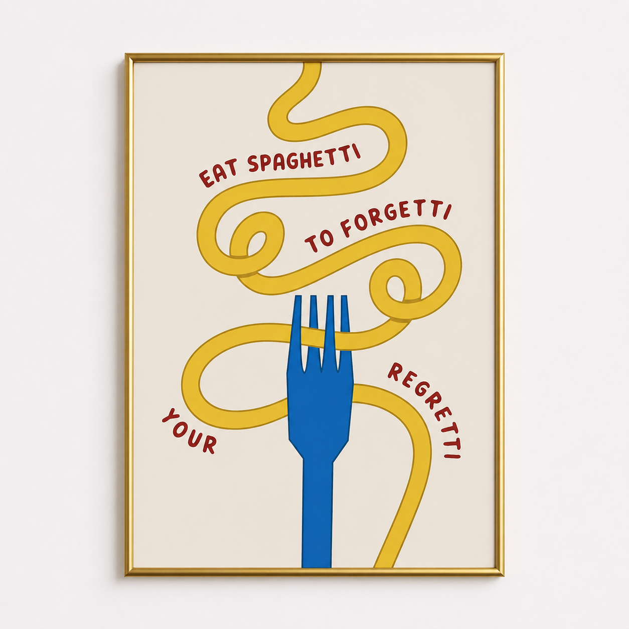 Eat Spaghetti Forgetti Regretti – Funny Pasta Kitchen Wall Art