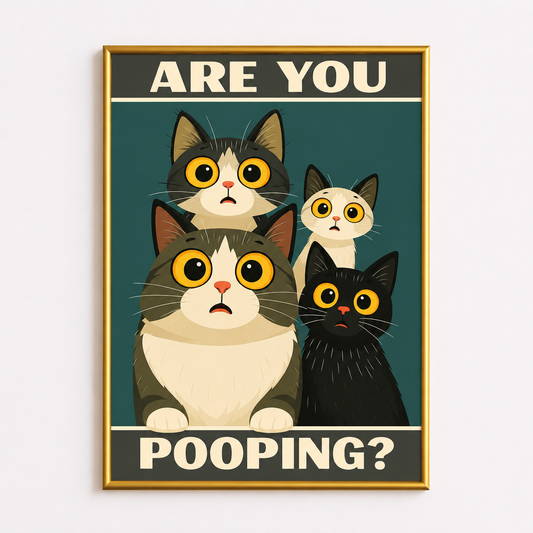 Are You Pooping? Poster – Funny Staring Cats Bathroom Wall Art